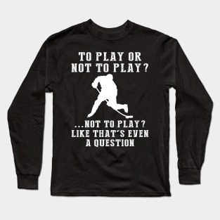 Slapshot Shenanigans - Embrace the Hockey Craze! Long Sleeve T-Shirt